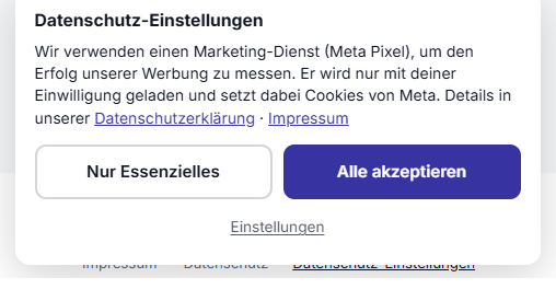 Das Banner am unteren Rand mit den beiden gleich großen Knöpfen und dem Link "Einstellungen"